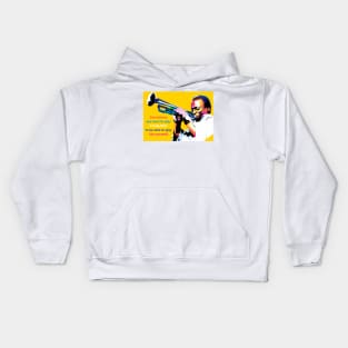 Miles Quotes Davis Kids Hoodie